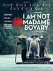Ben Madame Bovary Değilim posteri