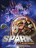 Spark: Bir Uzay Macerası posteri