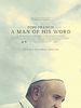 Pope Francis - A Man of His Word posteri