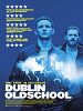 Dublin Oldschool posteri