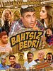 Bahtsız Bedri posteri