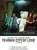 Tehran: City Of Love posteri