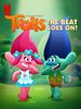 Trolls: The Beat Goes On! posteri