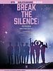 Break The Silence: The Movie posteri