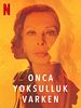 Onca Yoksulluk Varken posteri
