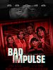 Bad Impulse posteri