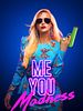 Me You Madness posteri