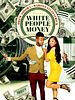 White People Money posteri