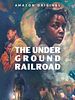 The Underground Railroad posteri