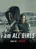 I Am All Girls posteri