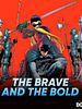 The Brave And The Bold posteri