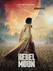 Rebel Moon - Part One: A Child of Fire posteri