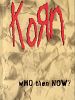 Korn : Who Then Now ? posteri