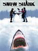Snow Shark: Ancient Snow Beast posteri