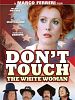 Don’t Touch the White Woman! posteri