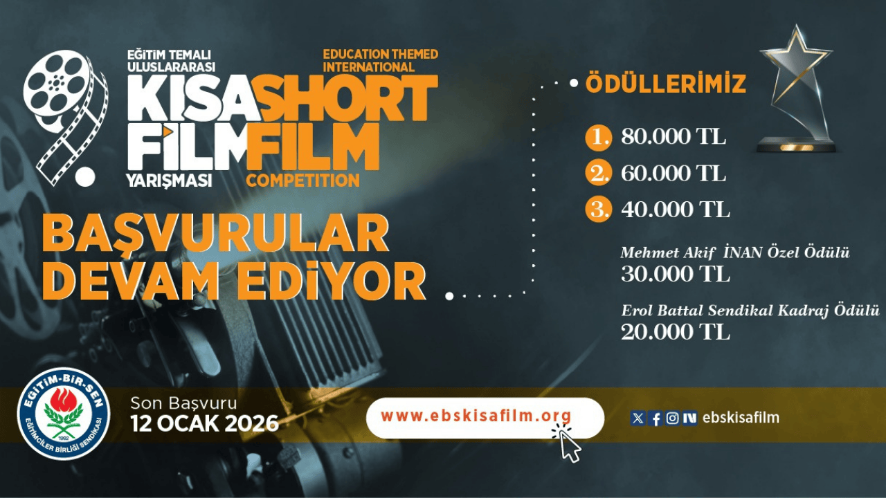 Eğitim-Bir-Sen’in 9. Uluslararası Eğitim Temalı Kısa Film Yarışması Başvuruları Devam Ediyor