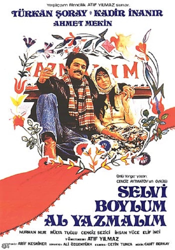 Selvi Boylum Al Yazmalim Film 1977 Beyazperde Com