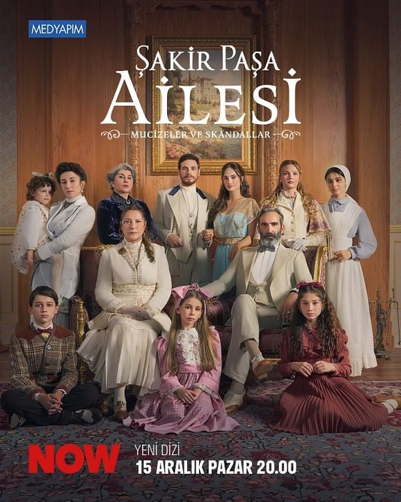 Şakir Paşa Ailesi: Mucizeler ve Skandallar : Afiş