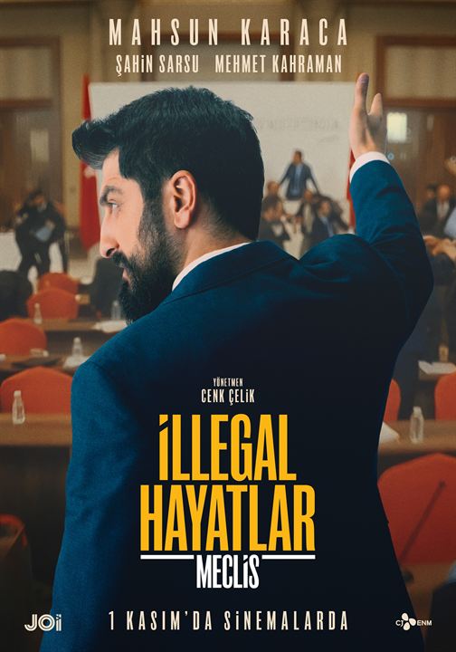 İllegal Hayatlar: Meclis : Afiş