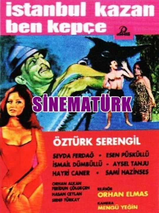 İstanbul Kazan Ben Kepçe : Afiş