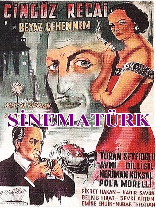 Beyaz Cehennem / Cingöz Recai : Afiş