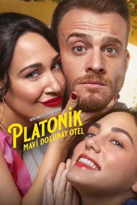 Platonik: Mavi Dolunay Otel : Afiş