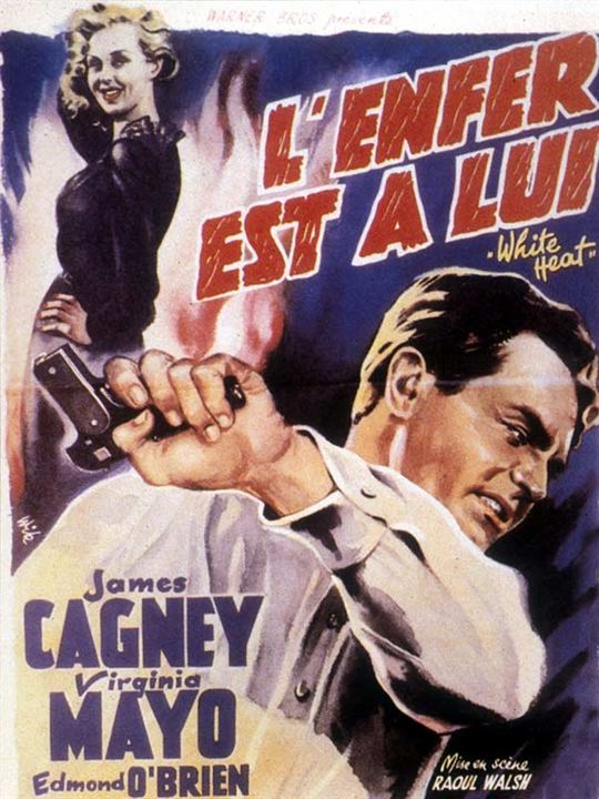 White Heat : Afiş Raoul Walsh, James Cagney