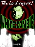 White Zombie : Afiş