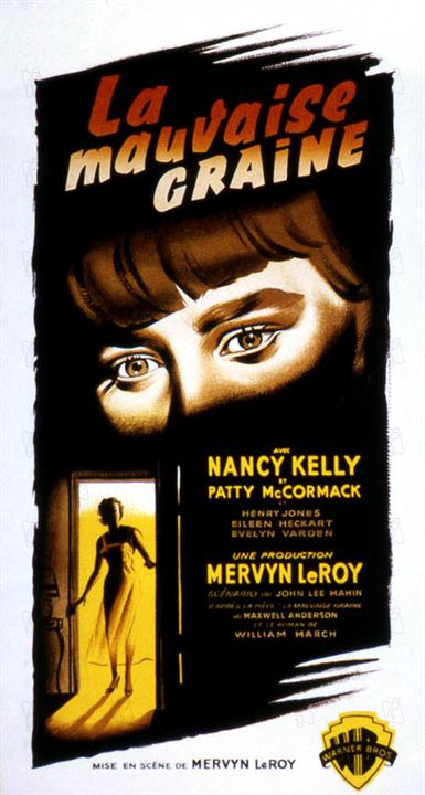 Canavar Tohumu : Afiş Nancy Kelly, Mervyn LeRoy