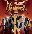 Wolverine and the X-Men : Afiş