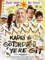 Kadri’nin Götürdüğü Yere Git : Afiş