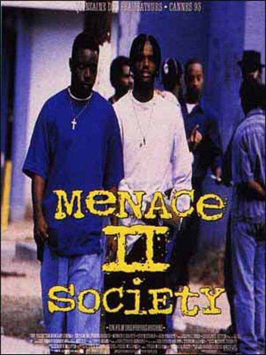 Menace II Society : Afiş