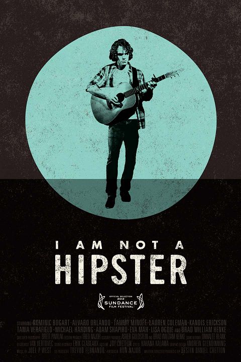 I Am Not a Hipster : Afiş
