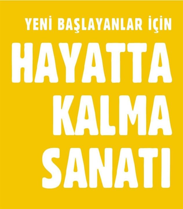 Yeni Başlayanlar İçin Hayatta Kalma Sanatı : Afiş