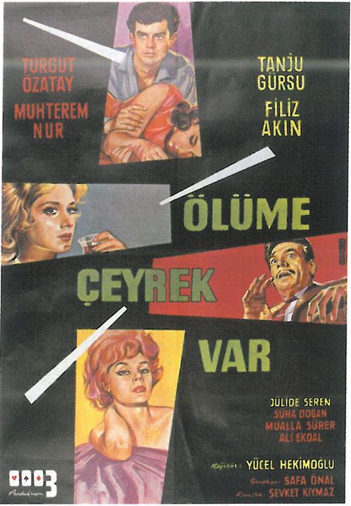 Ölüme Çeyrek Var : Afiş