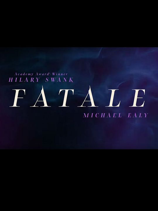 Fatale : Afiş