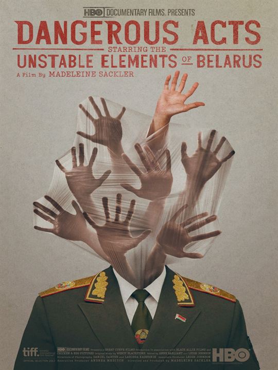 Dangerous Acts Starring the Unstable Elements of Belarus : Afiş