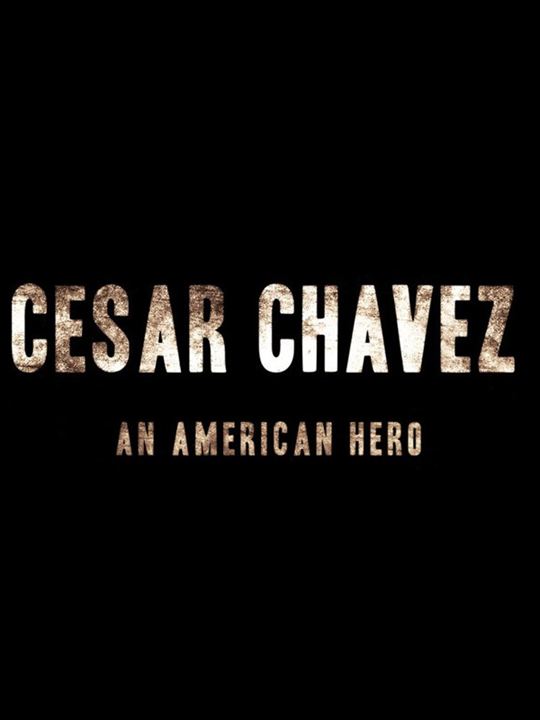 Cesar Chavez : Afiş