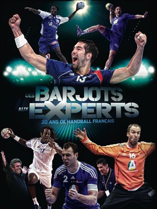 Des barjots aux experts, 20 ans de handball français : Afiş