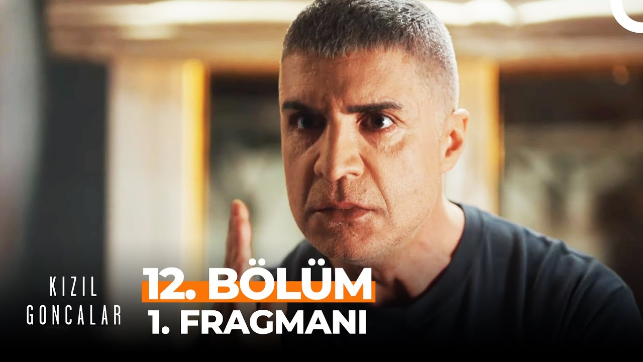 Kizil goncalar 12 bolum tek